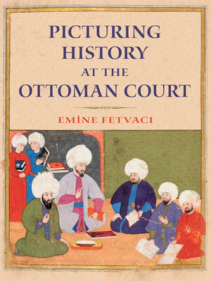 cover image of Picturing History at the Ottoman Court